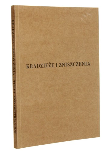 Kradzieże i zniszczenia [tekst: Michał Łukaszuk ; teksty artystów: Dominika Święcicka et al. / katalog] (2020)