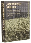 Przeciw demokracji Idee polityczne XX wieku w Europie Jan-Werner Müller [Seria Historyczna / 2016]