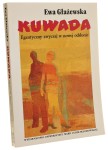 Kuwada Egzotyczny zwyczaj w nowej odsłonie Głażewska Ewa (2014)