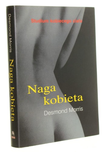Naga kobieta Studium kobiecego ciała Morris Desmond [2006]