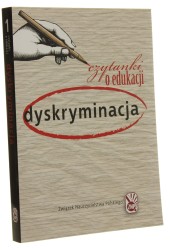 Dyskryminacja pod redakcją Doroty Obidniak przy współpracy Marty Konarzewskiej [Czytanki o Edukacji / 2011]