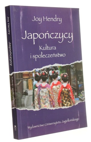 Japończycy Kultura i społeczeństwo Joy Hendry (Ex Oriente) (2013)