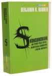 Skonsumowani Jak rynek psuje dzieci, infantylizuje dorosłych i połyka obywateli Benjamin R. Barber [Spectrum / 2008]