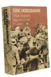 Wiek skrajności Spojrzenie na krótkie dwudzieste stulecie Eric Hobsbawm [Seria Historyczna / 2018]