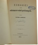 Konarski jako reformator szkół publicznych Floryjan Łagowski [1884]