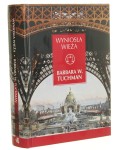 Wyniosła wieża Świat przed pierwszą wojną 1890-1914 Tuchman Barbara W. [ Seria z Wagą / 2014]