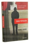 Smak popiołów O dziedzictwie totalitaryzmu w Europie Wschodniej Marci Shore [2012]