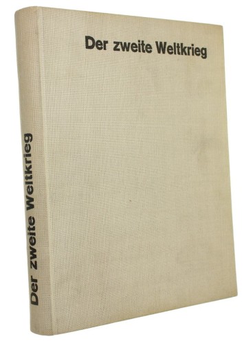 Der Zweite Weltkrieg Eine Chronik in Bildern von Heinz Bergschicker (1964)