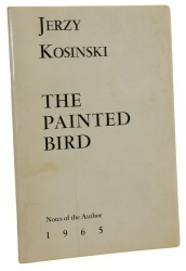 Notes of the Author The Painted Bird [nota autorska to pierwodruku wydania "Malowanego ptaka"] by Jerzy Kosiński [1965] 
