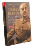Generał Franco i jego Hiszpania (1892-1975) Biografia niepoprawna politycznie Tadeusz Zubiński [2014]