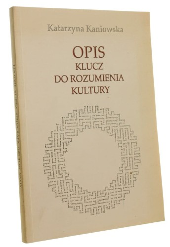 Opis Klucz do rozumienia kultury Kaniowska Katarzyna [autograf] (1999)