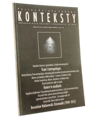 Konteksty Polska Sztuka Ludowa Antropologia Kultury Etnografia Sztuka nr 2 / 1998