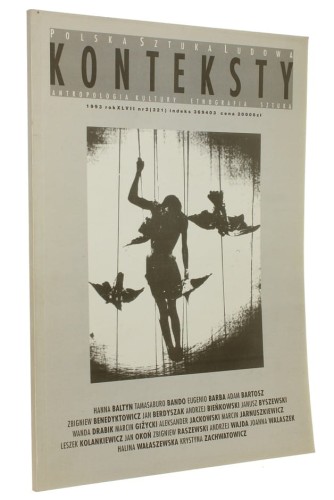 Konteksty Polska Sztuka Ludowa Antropologia Kultury Etnografia Sztuka nr 2 / 1993