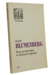 Rzeczywistości, w których żyjemy Rozprawy i jedno przemówienie Hans Blumenberg (Terminus) (1997)
