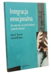 Integracja emocjonalna Jak uwierzyć, że jesteś kochany i potrafisz kochać Anna A. Terruwe, Conrad W. Baars (Psychologia i Wiara) (2004)