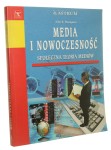 Media i nowoczesność Społeczna teoria mediów John B. Thompson (Kreatywność) (2001)