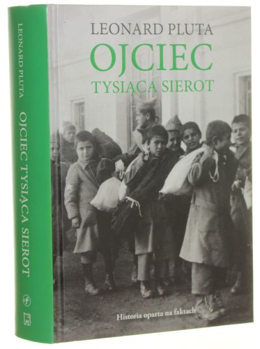 Ojciec tysiąca sierot Leonard Pluta [2015]