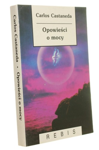 Opowieści o mocy Carlos Castaneda (Biblioteka Nowej Myśli "Wodnik") (1996)