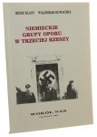 Niemieckie grupy oporu w Trzeciej Rzeszy Heinz Blatt, Waldemar Kuwaczka [1990]