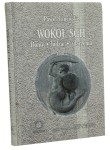 Wokół SGH Domy, ludzie, zdarzenia t. II Paweł Tanewski [2014]