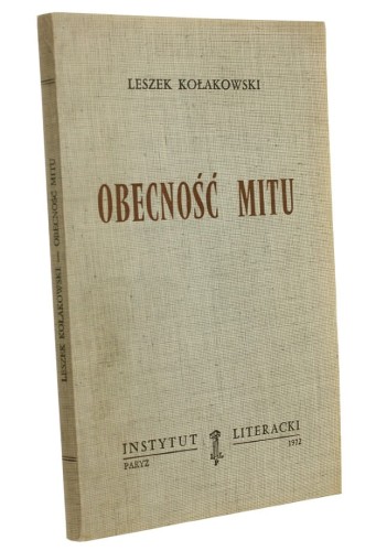 Obecność mitu Kołakowski Leszek (Biblioteka Kultury) (I wyd. / 1972)