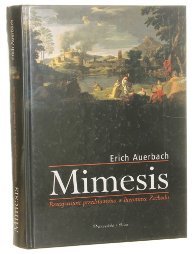 Mimesis Rzeczywistość przedstawiona w literaturze Zachodu Auerbach Erich [2004]