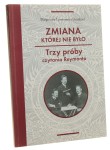 Zmiana której nie było Trzy próby czytania Reymonta Małgorzata Litwinowicz-Droździel [2019]