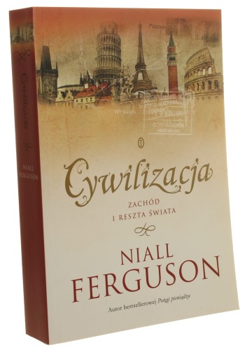 Cywilizacja Zachód i reszta świata Ferguson Nial [2013]