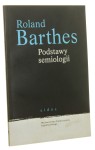 Podstawy semiologii Roland Barthes [2009]
