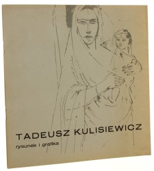 Tadeusz Kulisewicz Rysunek i grafika wstęp Wojciech Skrodzki [katalog / 1980]
