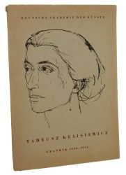 Tadeusz Kulisewicz Graphik 1930-1953 [grafika] Deutsche Akademie der Kunste [katalog / 1955]