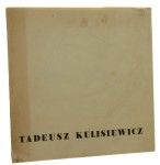 Wystawa rysunku Tadeusza Kulisewicza Galeria Towarzystwa Przyjaciół Sztuk Pięknych w Warszawie luty 1973 [katalog / 1973]