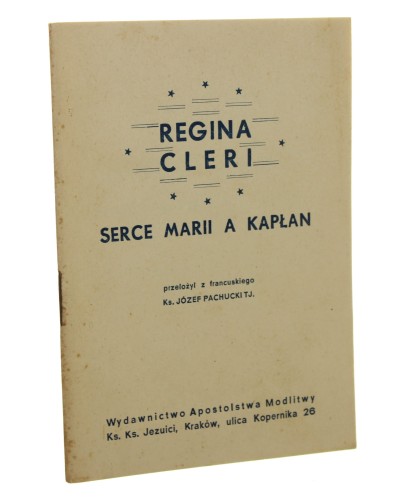 Regina Cleri Serce Marii a kapłan przeł. z fr. Józef Pachucki [1947]