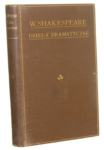 Hamlet, Król Lear William Szekspir [Dzieła dramatyczne Williama Shakespeare w dwunastu tomach t. IV / 1895]