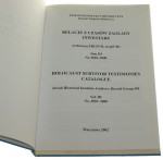 Relacje z Zagłady. Inwentarz t. III Archiwum ZiH IN-B, zespół 301 oprac. Michał Czajka, Marta Młodkowska, Apolonia Umińska-Keff [2002]