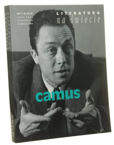 Literatura na świecie 7-8 / 2018 nr 564-565 [Albert Camus]