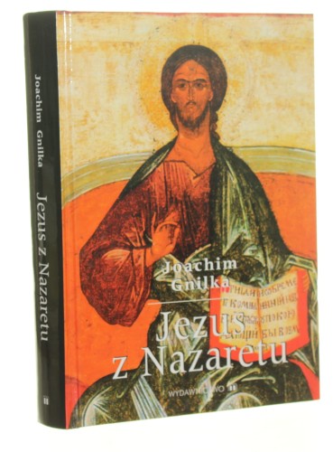Jezus z Nazaretu Joachim Gnilka [2005]