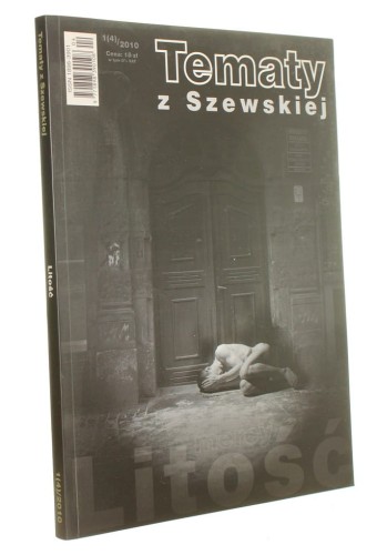 Tematy z Szewskiej nr 1 (4) / 2010 Litość / Mercy
