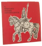 X wystawa figurek historycznych urządzona w 40 rocznicę wybuchu II wojny światowej poświęcona pamięci Mieczysława Boczara, listopad 1979