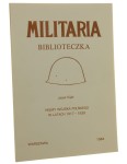 Hełmy Wojska Polskiego w latach 1917-1939 Jacek Kijak [Militaria Biblioteczka / 1984]