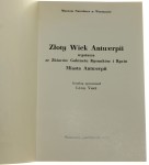 Złoty Wiek Antwerpii Wystawa ze Zbiorów Gabinetu Rysunków i Rycin Miasta Antwerpii Warszawa, październik 1980 katalog oprac. Léon Voet [1980]