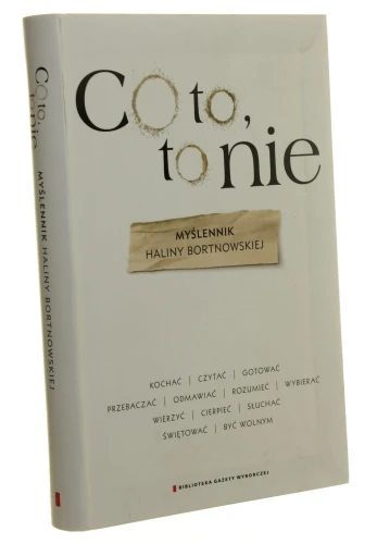 Co to, to nie Myślennik Haliny Bortnowskiej Halina Bortnowska [2011]