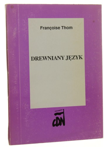 Drewniany język Francoise Thom [1990]