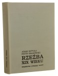 Rzeźba XIX wieku Adam Kotula, Piotr Krakowski [1980]