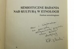 Semiotyczne badania nad kulturą w etnologii Studium metodologiczne Krzysztof Piątkowski [AUTOGRAF / 1993]