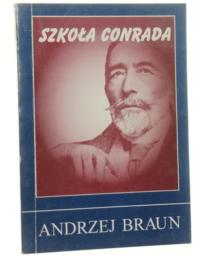 Szkoła Conrada Andrzej Braun [Biblioteka Toposu / 1995]