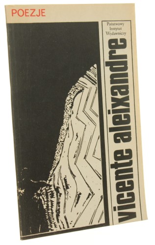 Poezje Aleixandre ﻿Vincente [1978]