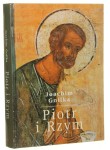 Piotr i Rzym Obraz Piotra w pierwszych dwu wiekach Joachim Gnilka [2002]