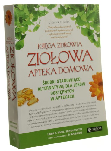 Księga zdrowia. Ziołowa apteka domowa James A. Duke [2011]
