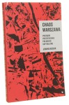 Chaos Warszawa Porządki przestrzenne polskiego kapitalizmu Joanna Kusiak [Orientuj Się / 2017]